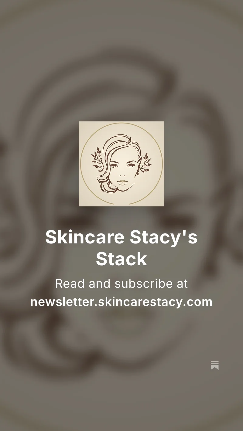 Fawn B. Skincare Stacy's Stack on Substack