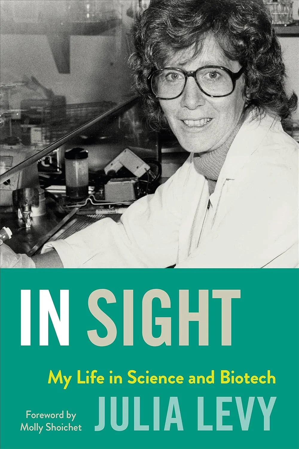 In Sight: My Life in Science and Biotech book cover