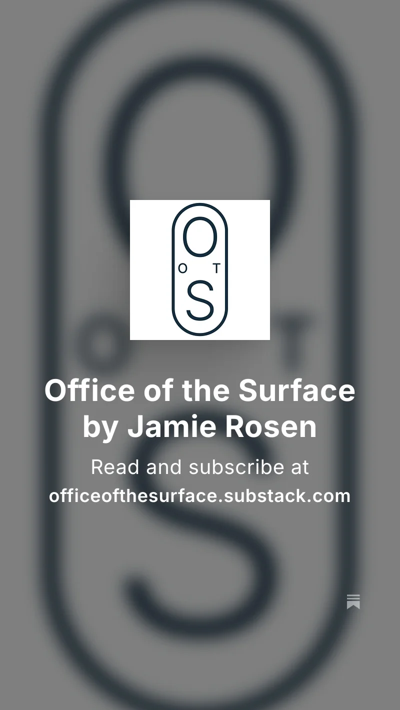 Office of the Surface Substack by Jamie Rosen