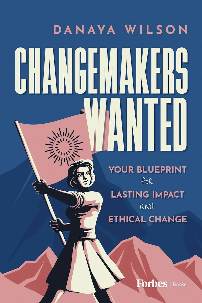 Changemakers Wanted by Danaya Wilson book cover