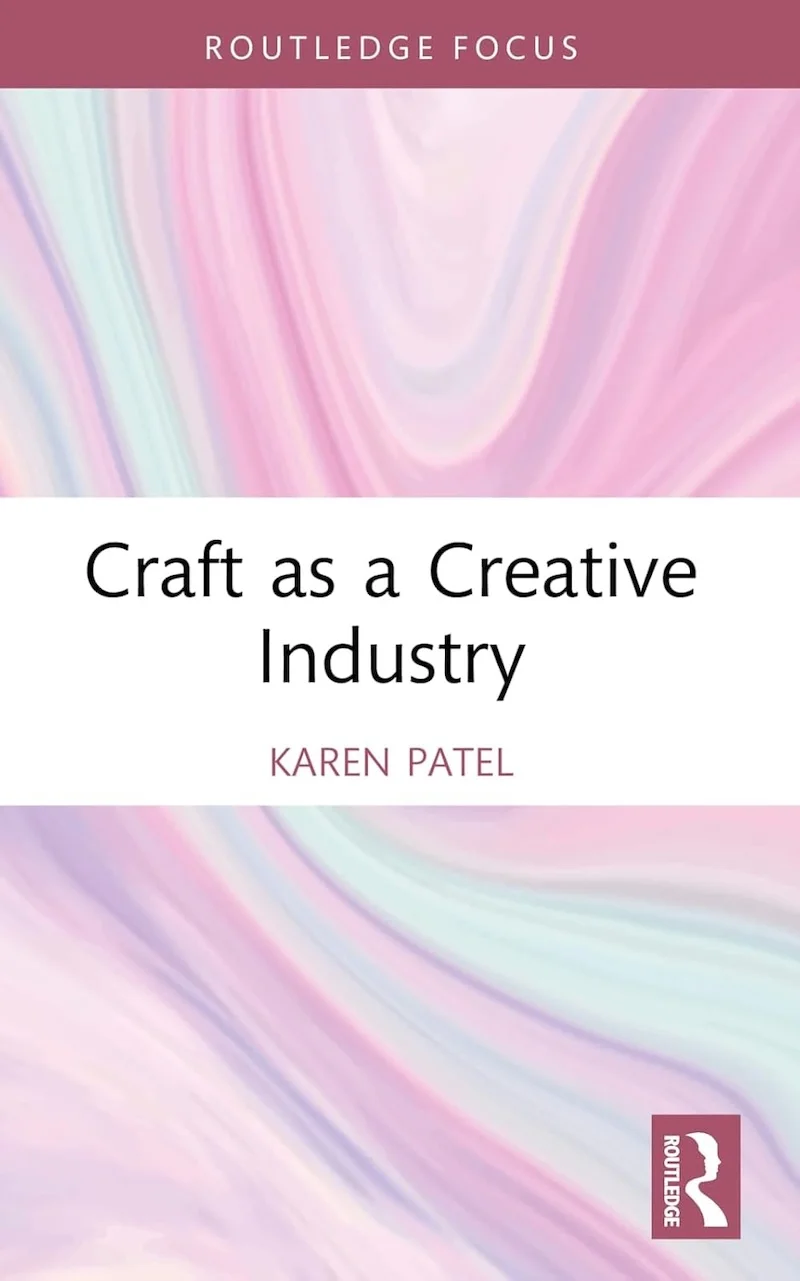 Craft as a Creative Industry by Karen Patel book cover