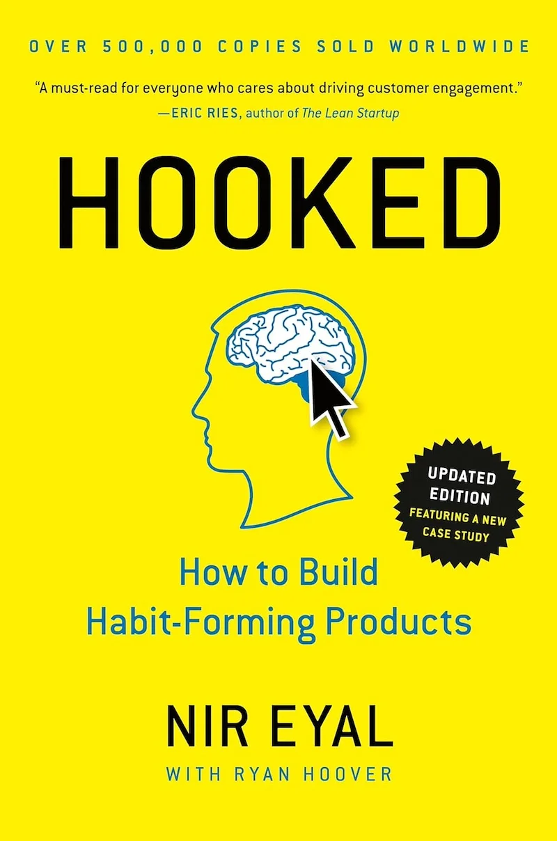 Hooked: How to Build Habit-Forming Products book cover