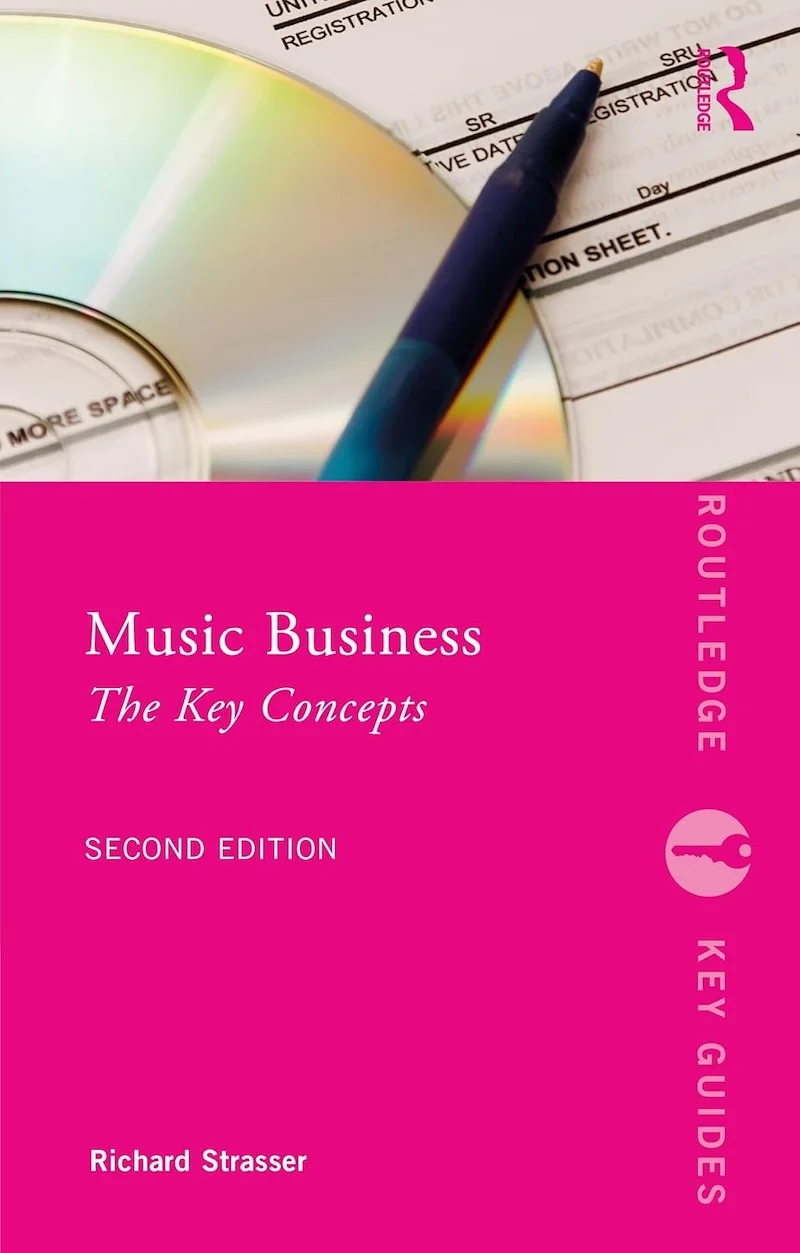 Music Business (Routledge Key Guides) 2nd Edition by Richard Strasser book cover
