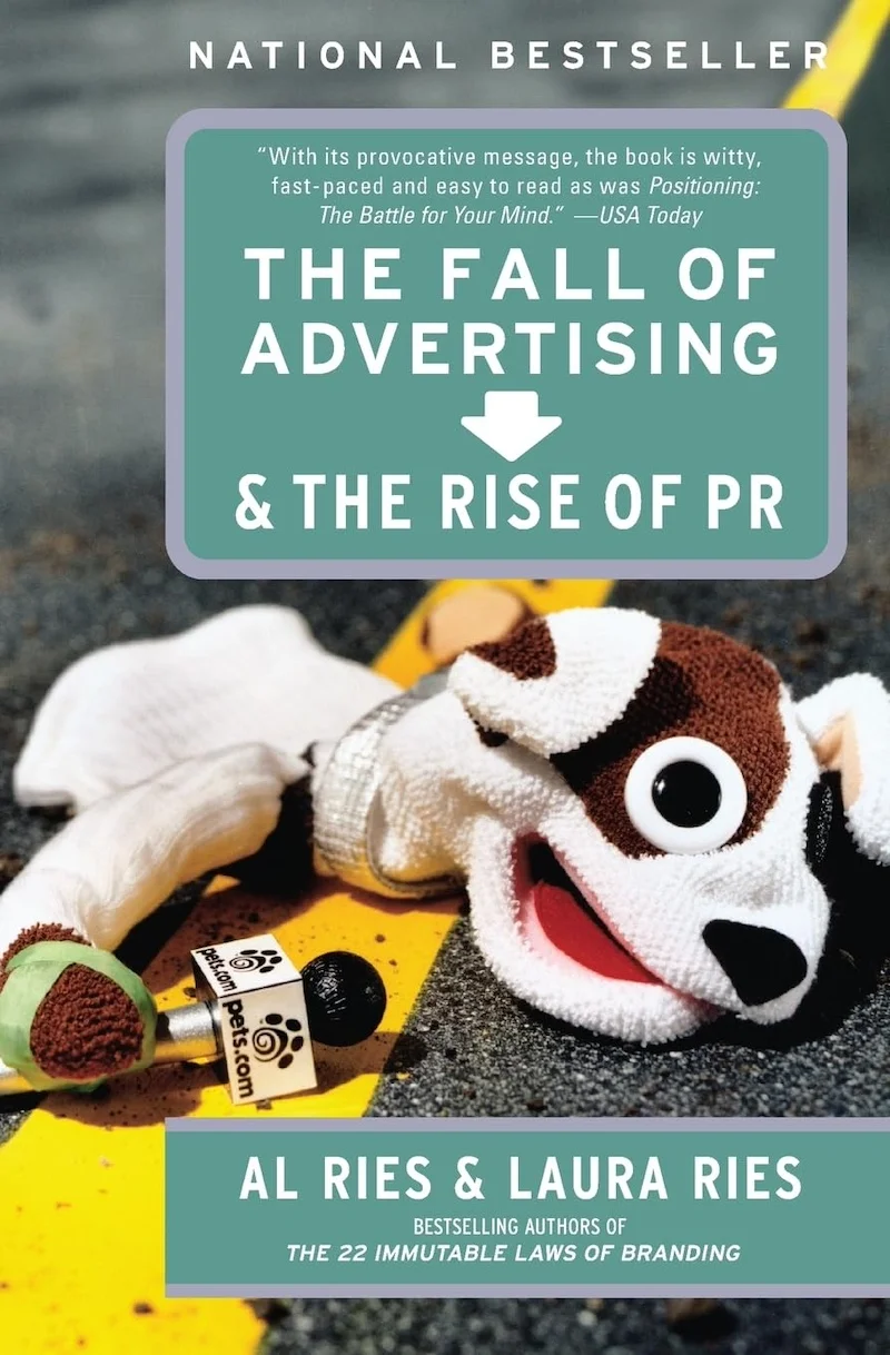 The Fall of Advertising and the Rise of PR book cover