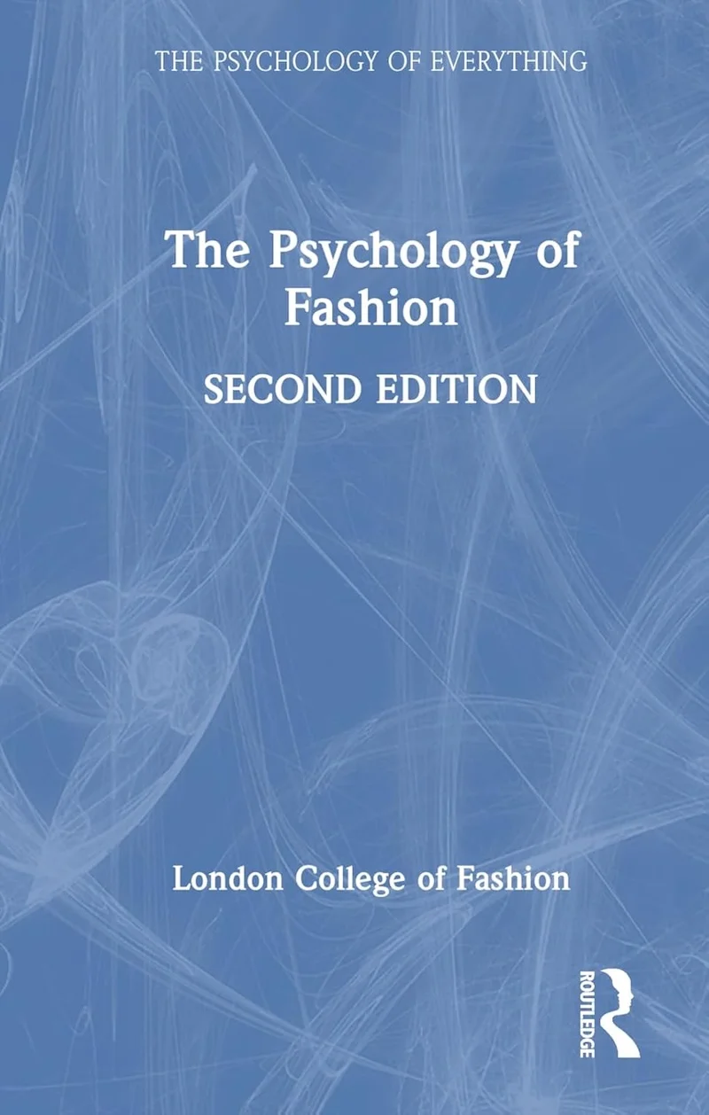 The Psychology of Fashion (The Psychology of Everything) by Carolyn Mair book cover
