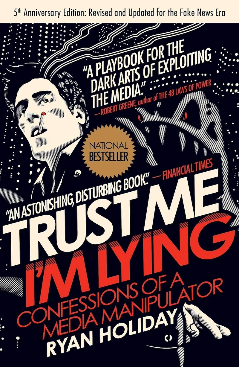 Trust Me, I'm Lying: Confessions of a Media Manipulator book cover